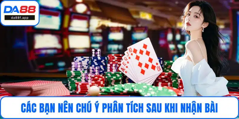 Các bạn nên chú ý phân tích sau khi nhận bài