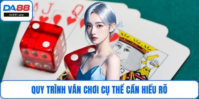 Quy trình ván chơi cụ thể cần hiểu rõ trong tài xỉu chẵn lẻ