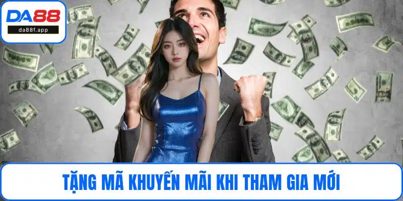 Tặng mã khuyến mãi khi tham gia mới